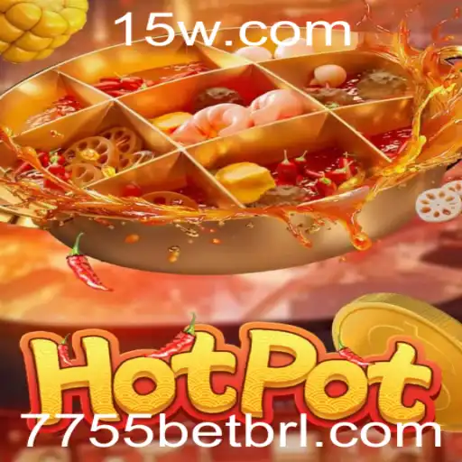 Explorando o Mundo de Hotpot: Um Mergulho Profundo no Jogo de Apostas 7755 Bet